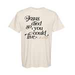 So You Can Live | Garment Dyed Adult Tee-Sister Shirts-Sister Shirts, Cute & Custom Tees for Mama & Littles in Trussville, Alabama.