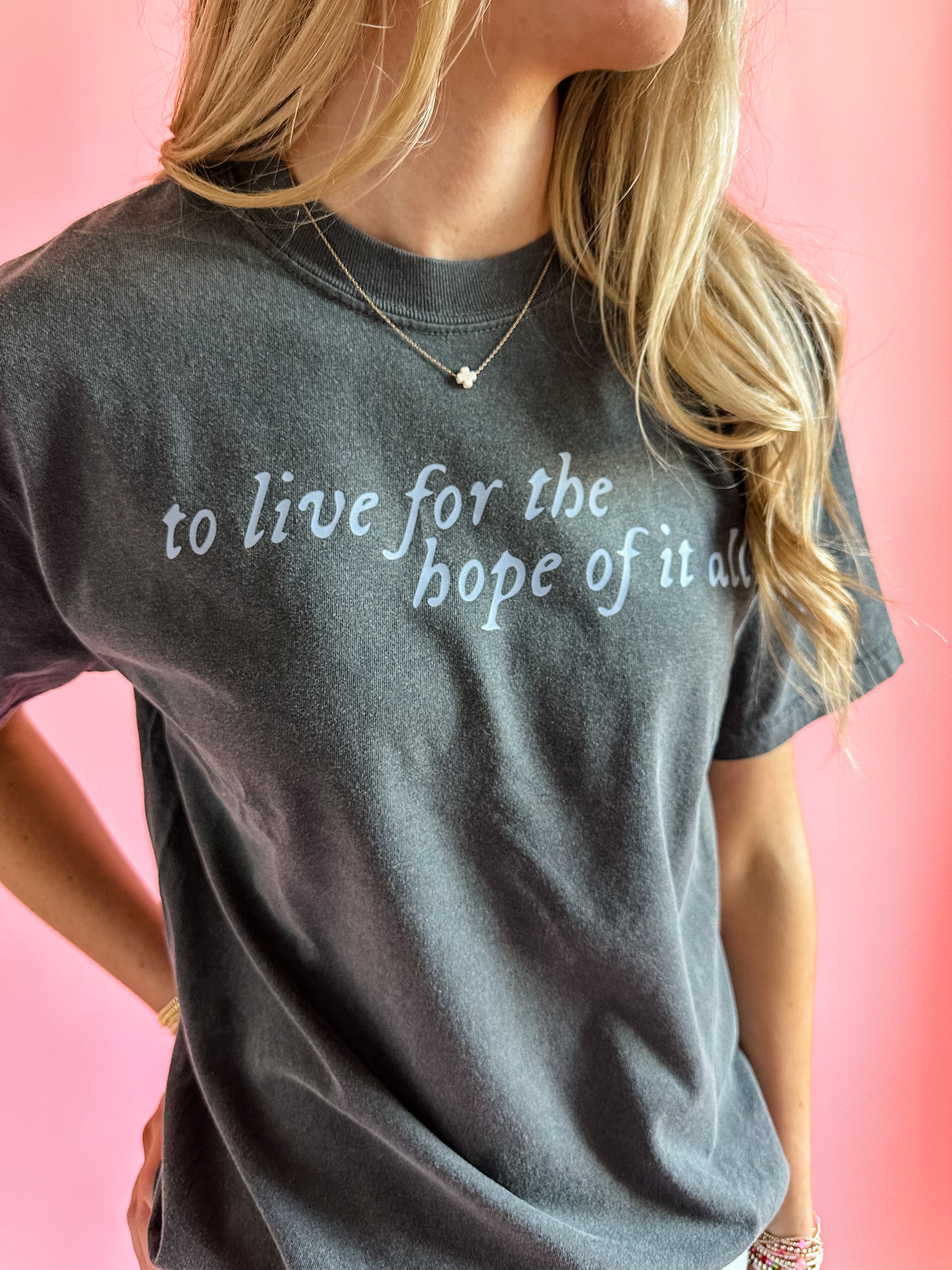 Hope Of It All | Adult Tee | RTS-Adult Tee-Sister Shirts-Sister Shirts, Cute & Custom Tees for Mama & Littles in Trussville, Alabama.