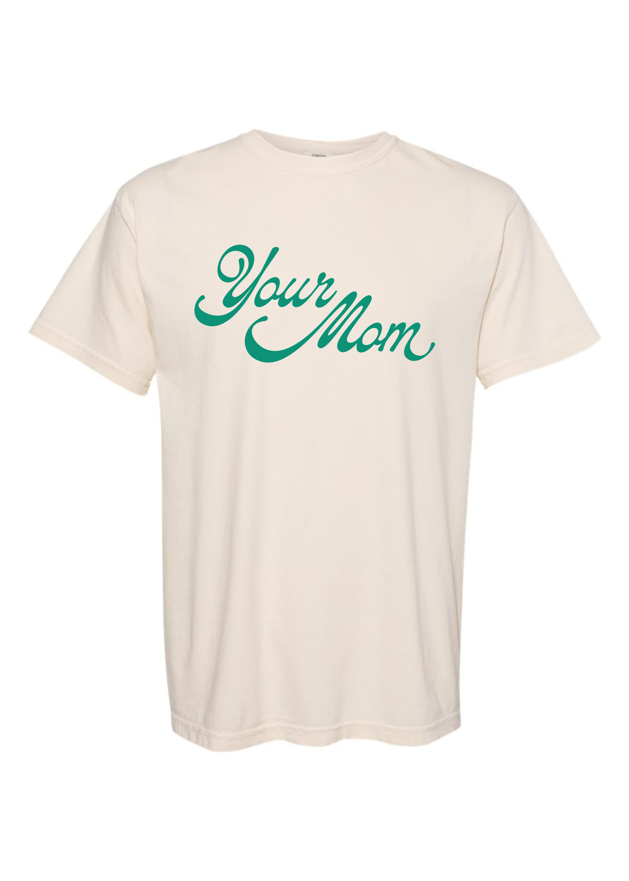 Your Mom | Adult Tee-Womens - Tops - Tees-Sister Shirts-Sister Shirts, Cute & Custom Tees for Mama & Littles in Trussville, Alabama.