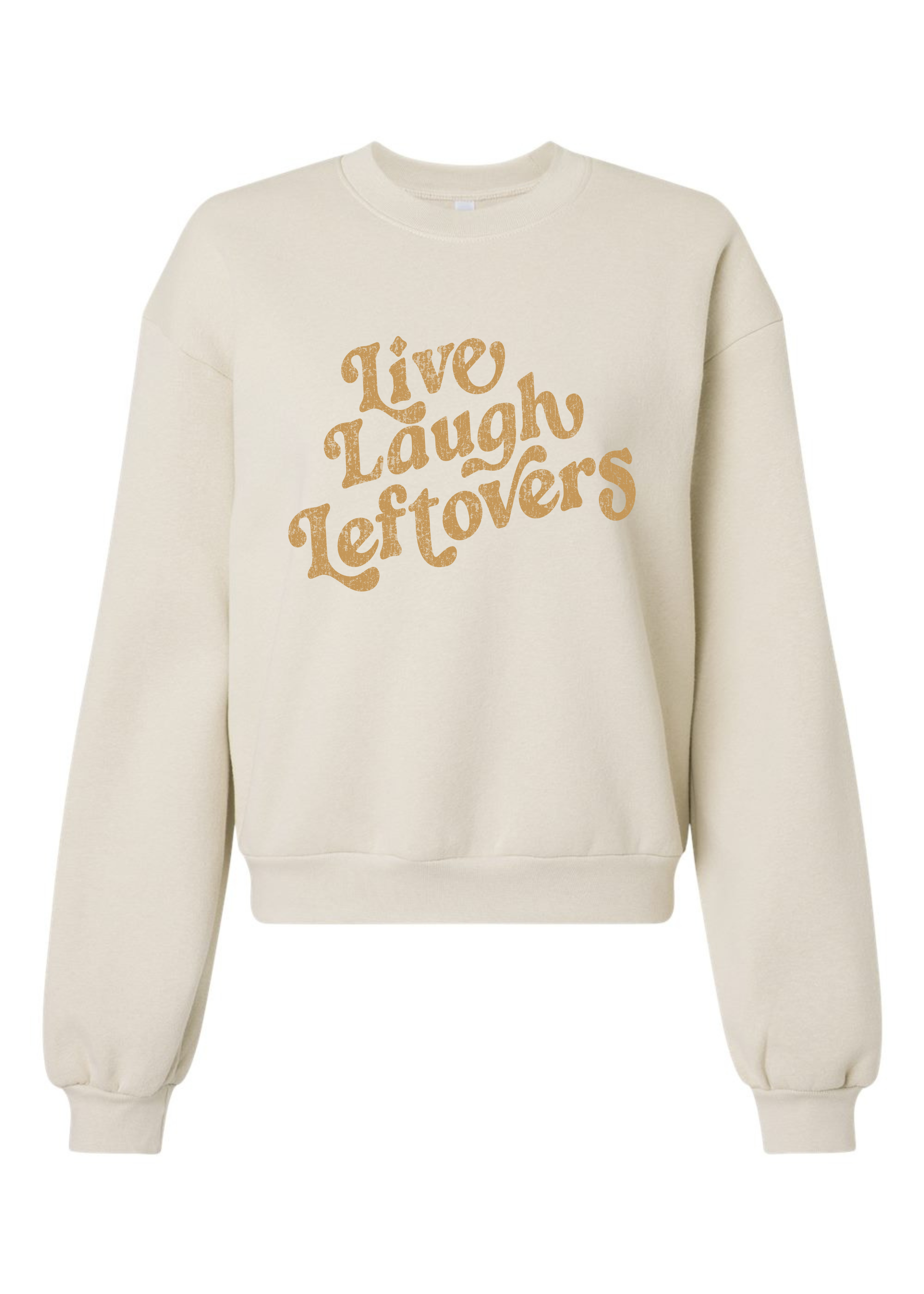 Live, Laugh, Leftovers | Adult Balloon Sleeve Mom Crop Crewneck-Women - Tops - Crewnecks-Sister Shirts-Sister Shirts, Cute & Custom Tees for Mama & Littles in Trussville, Alabama.