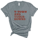 T-Town and Touchdowns | Adult Tee-Womens - Tops - Tees-Sister Shirts-Sister Shirts, Cute & Custom Tees for Mama & Littles in Trussville, Alabama.