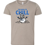 You Need to Chill | Toddler Tee | RTS-Kids Tees-Sister Shirts-Sister Shirts, Cute & Custom Tees for Mama & Littles in Trussville, Alabama.