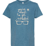 About To Get Schooled | Kids Tee-Youth - Tops - Tees-Sister Shirts-Sister Shirts, Cute & Custom Tees for Mama & Littles in Trussville, Alabama.