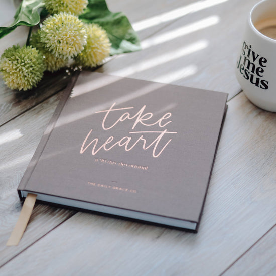 Take Heart | A 90-Day Devotional-The Daily Grace Co-Sister Shirts, Cute & Custom Tees for Mama & Littles in Trussville, Alabama.