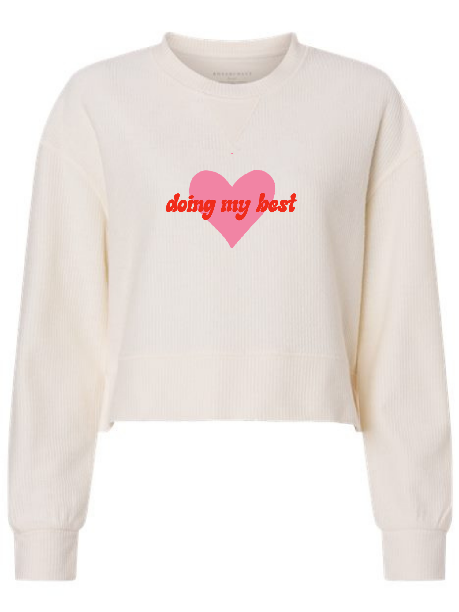 Doing My Best | Women's Boxy Cropped Crewneck-Women - Tops - Crewnecks-Sister Shirts-Sister Shirts, Cute & Custom Tees for Mama & Littles in Trussville, Alabama.