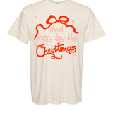 Treat Everyday Like Christmas | Adult Tee-Sister Shirts-Sister Shirts, Cute & Custom Tees for Mama & Littles in Trussville, Alabama.
