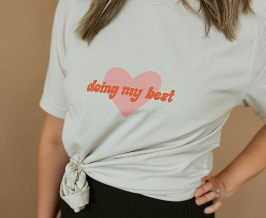 Doing My Best | Tee | Adult-Sister Shirts-Sister Shirts, Cute & Custom Tees for Mama & Littles in Trussville, Alabama.