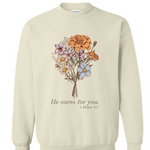 He Cares For You | Flower Crewneck-Women - Tops - Crewnecks-Sister Shirts-Sister Shirts, Cute & Custom Tees for Mama & Littles in Trussville, Alabama.