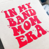Customizable Band Mom Era | Adult Tee-Womens - Tops - Tees-Sister Shirts-Sister Shirts, Cute & Custom Tees for Mama & Littles in Trussville, Alabama.