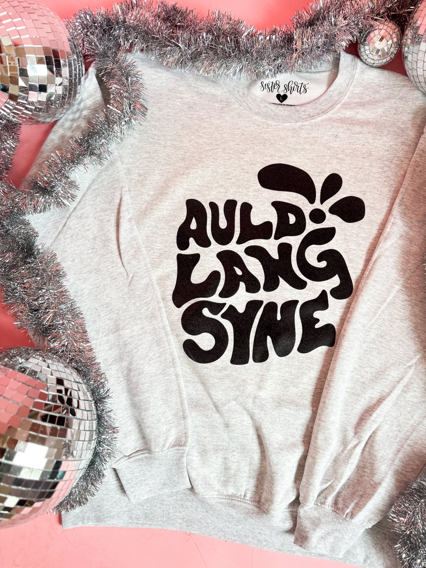 Auld Lang Syne Foil | Crewneck-Sister Shirts-Sister Shirts, Cute & Custom Tees for Mama & Littles in Trussville, Alabama.