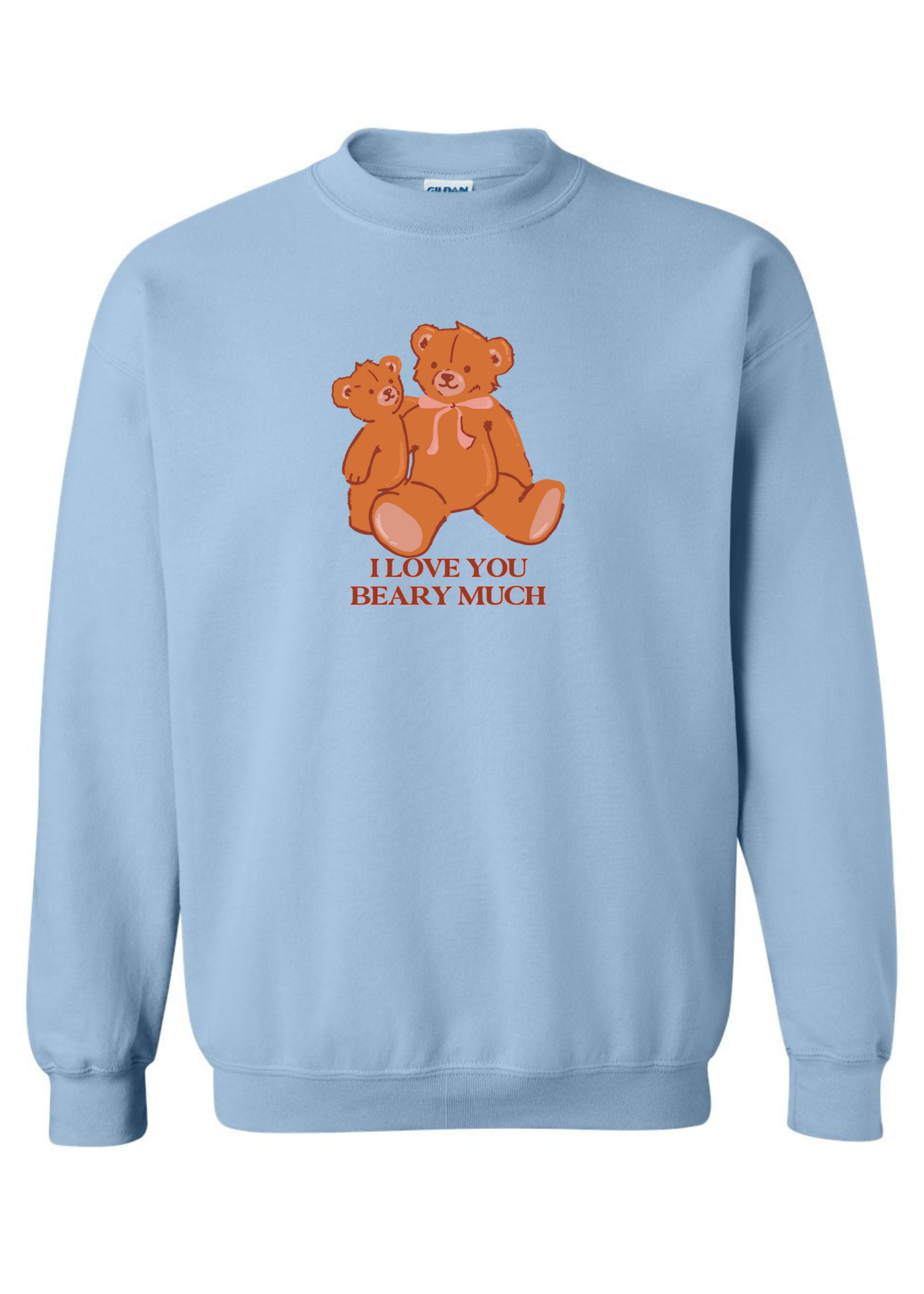 I Love You Beary Much Teddy Bear | Adult Crewneck-Sister Shirts-Sister Shirts, Cute & Custom Tees for Mama & Littles in Trussville, Alabama.