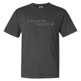 Hope Of It All | Adult Tee | RTS-Adult Tee-Sister Shirts-Sister Shirts, Cute & Custom Tees for Mama & Littles in Trussville, Alabama.