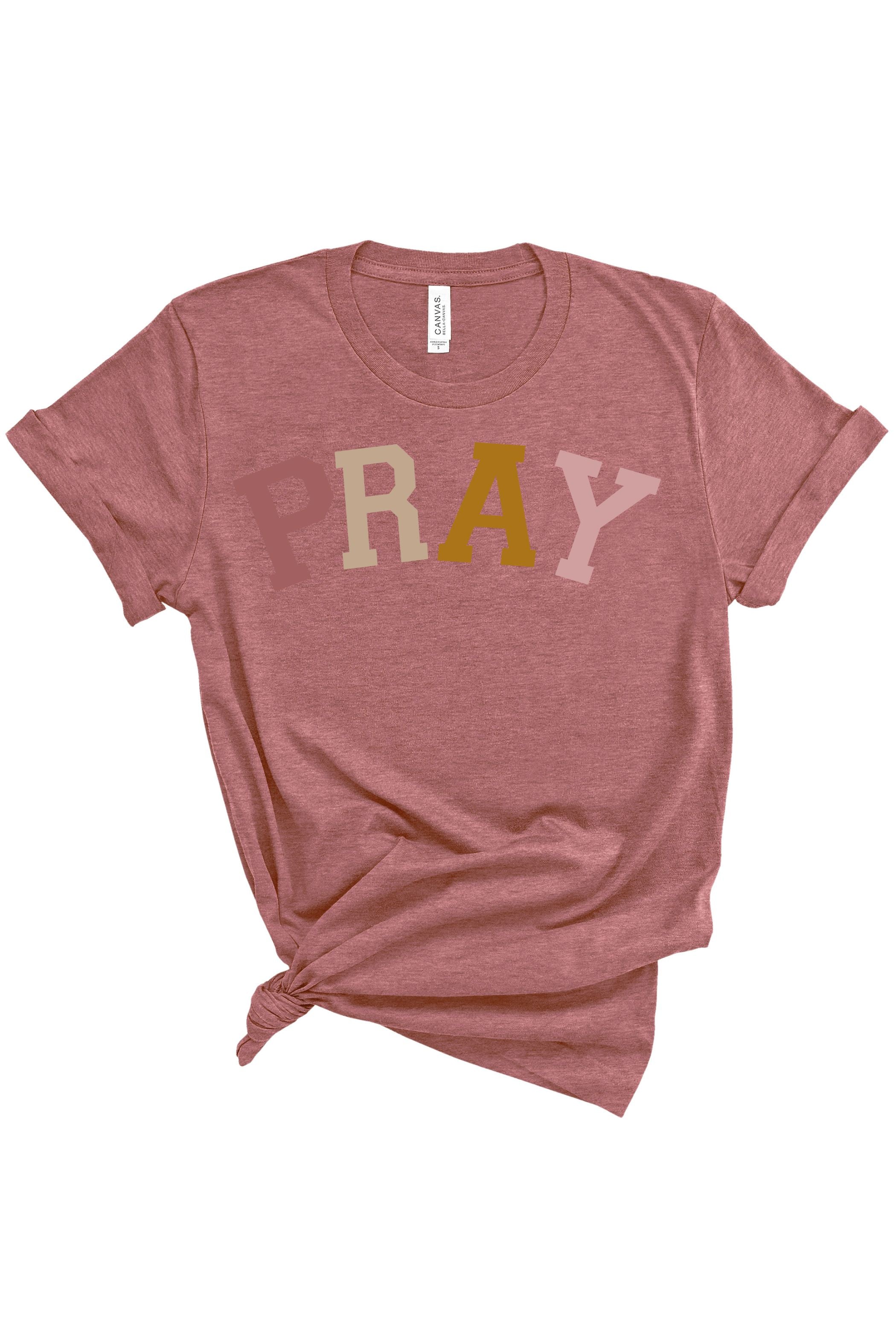 Pray Multi | Adult Tee-Womens - Tops - Tees-Sister Shirts-Sister Shirts, Cute & Custom Tees for Mama & Littles in Trussville, Alabama.