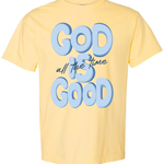 God is Good | Garment Dyed Adult Tee-Womens - Tops - Tees-Sister Shirts-Sister Shirts, Cute & Custom Tees for Mama & Littles in Trussville, Alabama.