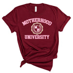 Motherhood University | Adult Tee | RTS-Adult Tee-Sister Shirts-Sister Shirts, Cute & Custom Tees for Mama & Littles in Trussville, Alabama.