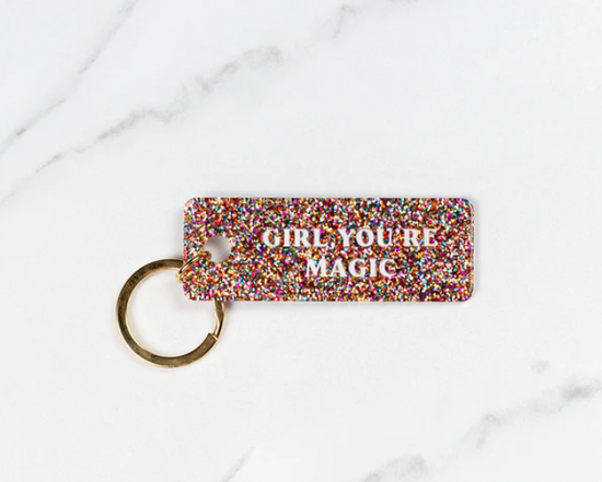 Girl You're Magic Keychain-Keychains-Candier-Sister Shirts, Cute & Custom Tees for Mama & Littles in Trussville, Alabama.