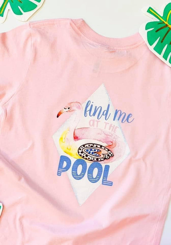 Find Me At The Pool | Kids Tee | RTS-Kids Tees-Sister Shirts-Sister Shirts, Cute & Custom Tees for Mama & Littles in Trussville, Alabama.