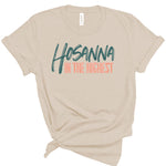 Hosanna in the Highest | Adult Tee | RTS-Adult Tee-Sister Shirts-Sister Shirts, Cute & Custom Tees for Mama & Littles in Trussville, Alabama.