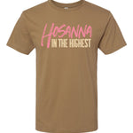 Hosanna in the Highest | Adult Tee-Womens - Tops - Tees-Sister Shirts-Sister Shirts, Cute & Custom Tees for Mama & Littles in Trussville, Alabama.