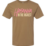 Hosanna in the Highest | Adult Tee | RTS-Adult Tee-Sister Shirts-Sister Shirts, Cute & Custom Tees for Mama & Littles in Trussville, Alabama.