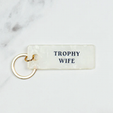 Trophy Wife Keychain-women - bags - keychains-Candier-Sister Shirts, Cute & Custom Tees for Mama & Littles in Trussville, Alabama.