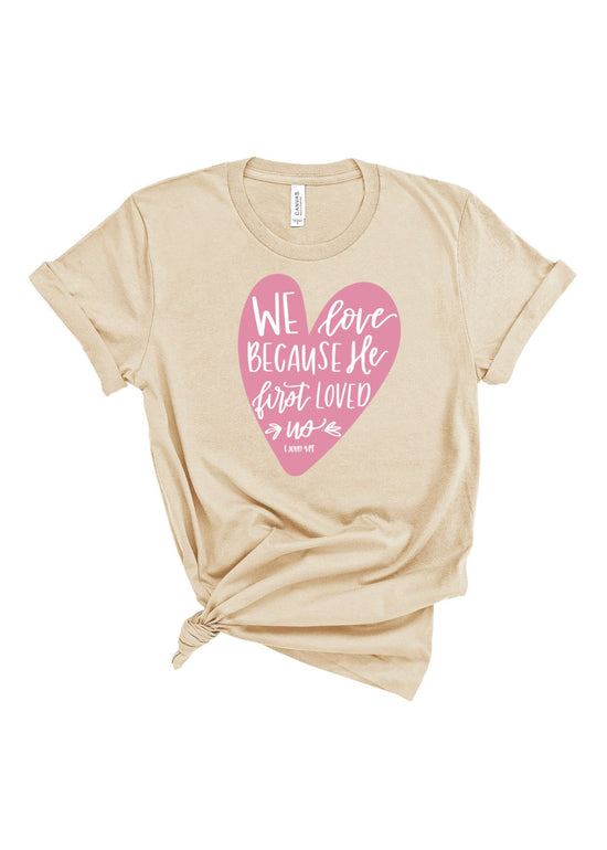 He First Loved Us Heart | Adult Tee-Adult Tee-Sister Shirts-Sister Shirts, Cute & Custom Tees for Mama & Littles in Trussville, Alabama.