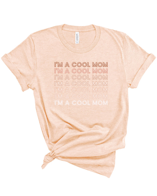 I'm A Cool Mom | Tee | Adult-Sister Shirts-Sister Shirts, Cute & Custom Tees for Mama & Littles in Trussville, Alabama.