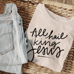 All Hail King Jesus | Adult Tee-Womens - Tops - Tees-Sister Shirts-Sister Shirts, Cute & Custom Tees for Mama & Littles in Trussville, Alabama.