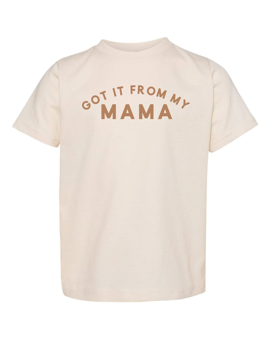 Got It From My Mama | Tee | Kids-Kids Tees-Sister Shirts-Sister Shirts, Cute & Custom Tees for Mama & Littles in Trussville, Alabama.