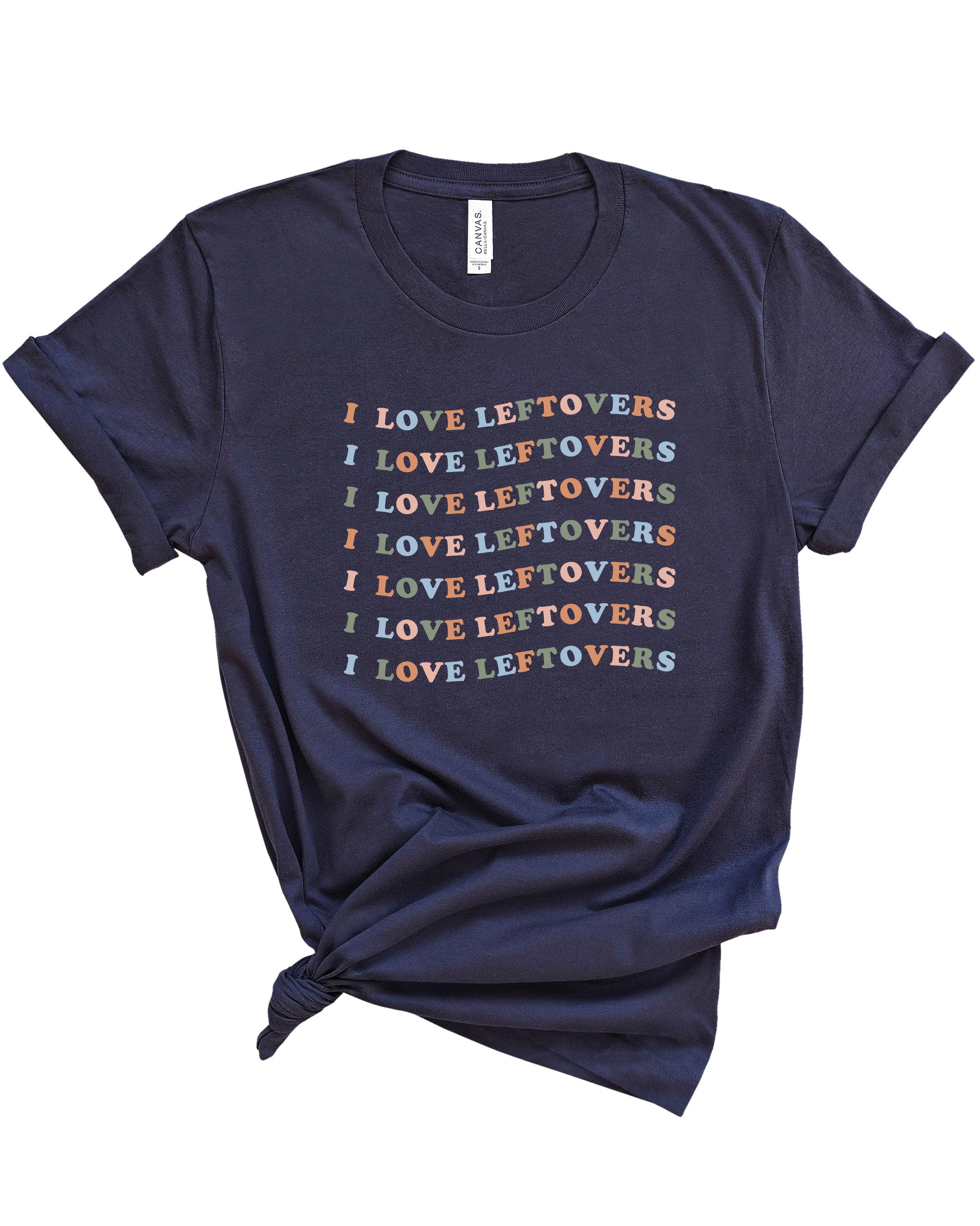 I Love Leftovers | Adult Tee-Womens - Tops - Tees-Sister Shirts-Sister Shirts, Cute & Custom Tees for Mama & Littles in Trussville, Alabama.