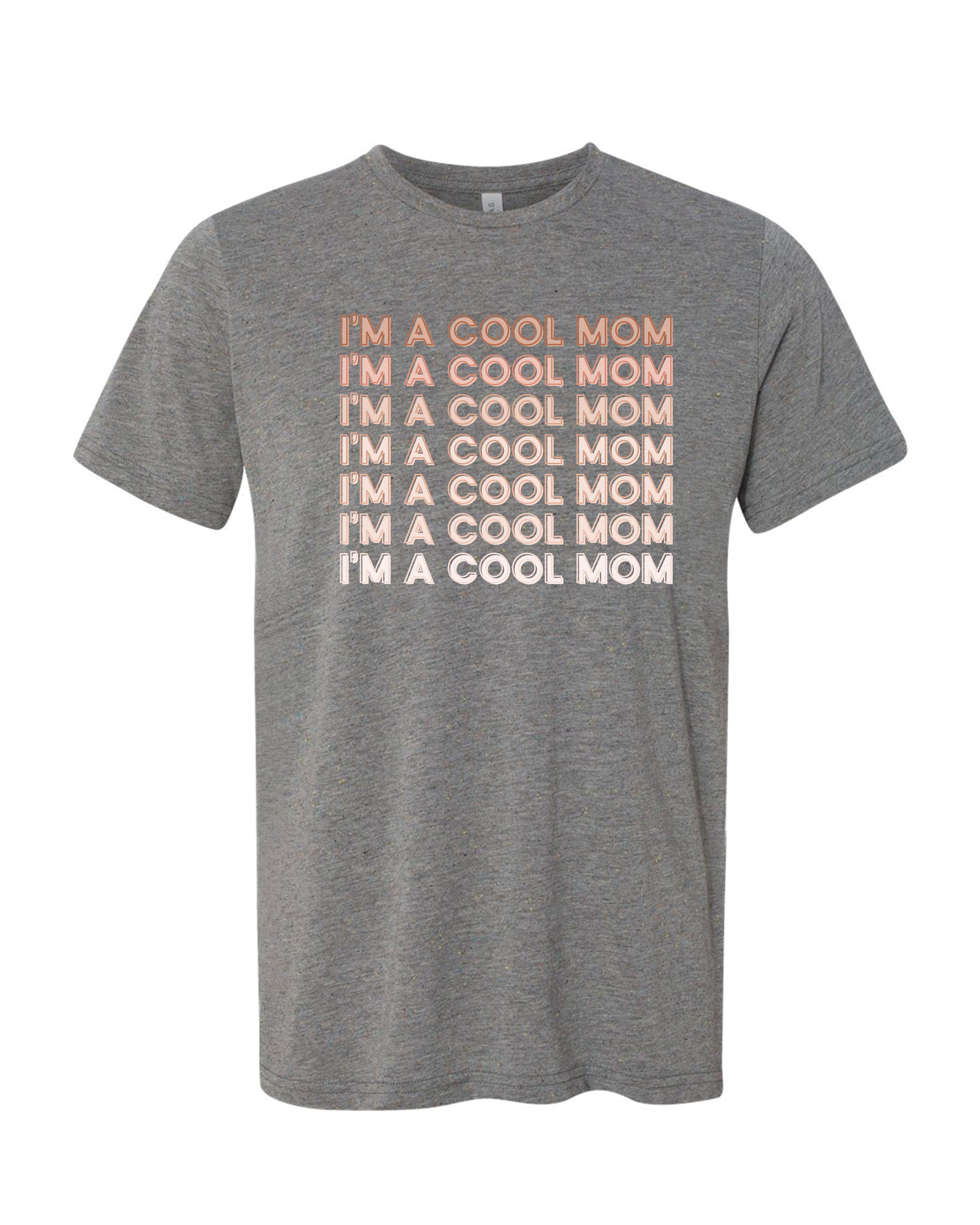 I'm A Cool Mom | Tee | Adult-Sister Shirts-Sister Shirts, Cute & Custom Tees for Mama & Littles in Trussville, Alabama.