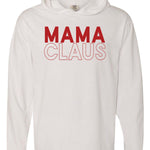 Mama Clause | Hooded Tee | RTS-Adult Tee-Sister Shirts-Sister Shirts, Cute & Custom Tees for Mama & Littles in Trussville, Alabama.