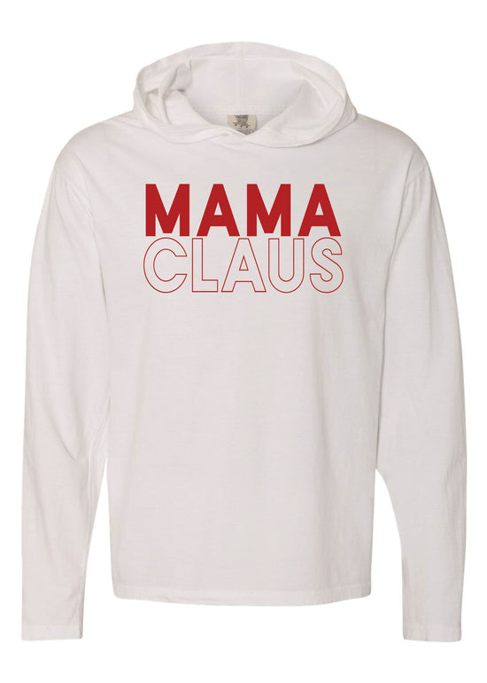 Mama Clause | Hooded Tee | RTS-Adult Tee-Sister Shirts-Sister Shirts, Cute & Custom Tees for Mama & Littles in Trussville, Alabama.